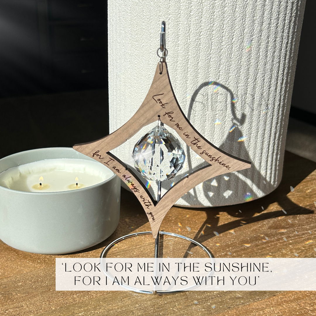 'Look for me in the sunshine, for I am always with you.' Memorial Star Suncatcher