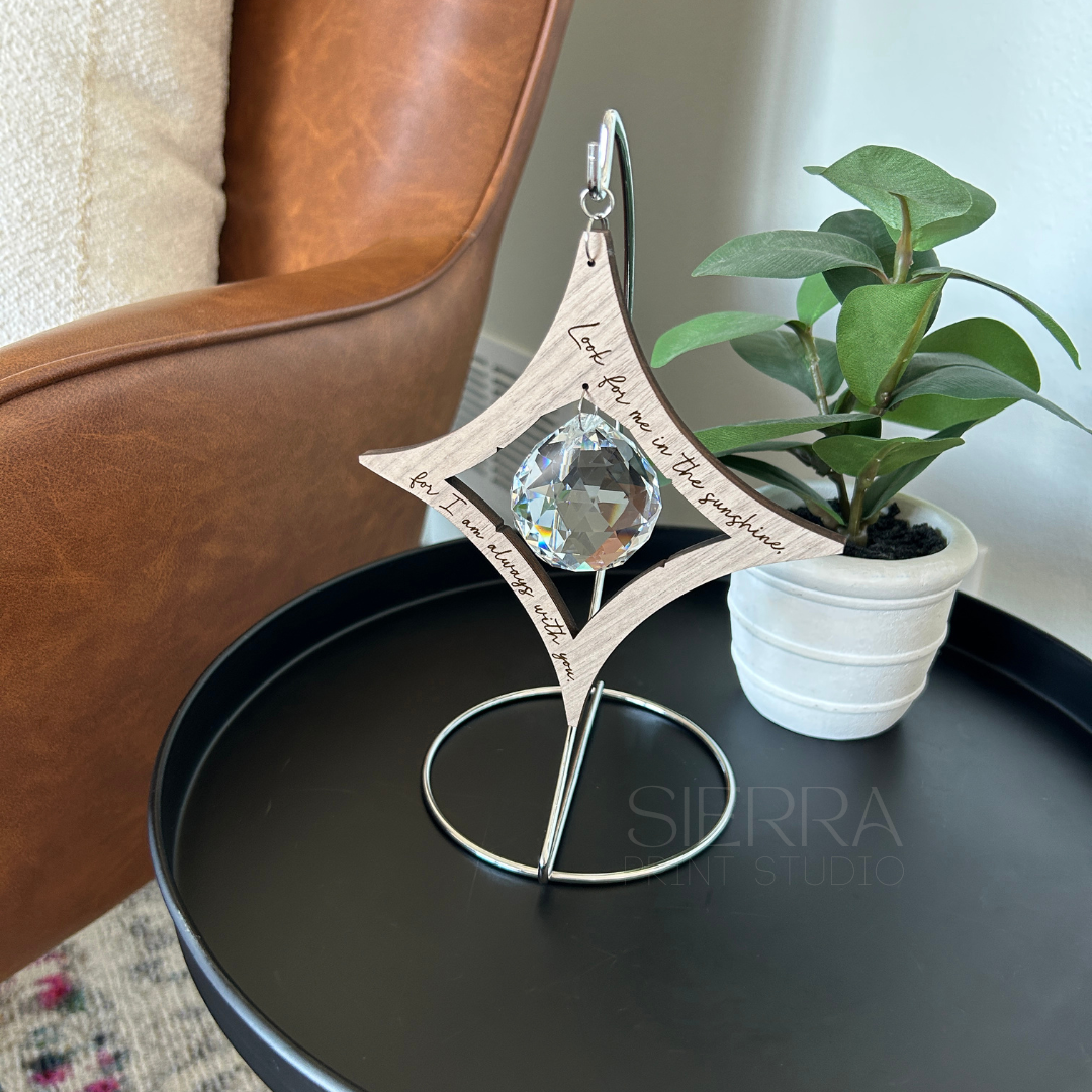 'Look for me in the sunshine, for I am always with you.' Memorial Star Suncatcher